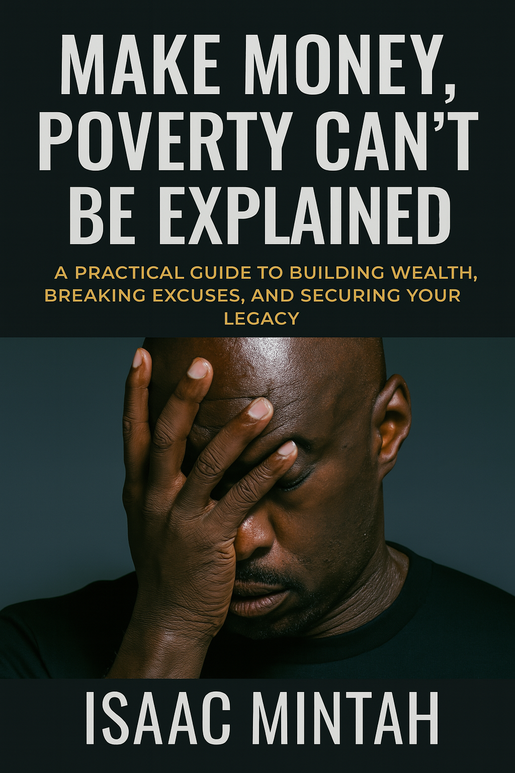 Make Money, Poverty Can’t Be Explained